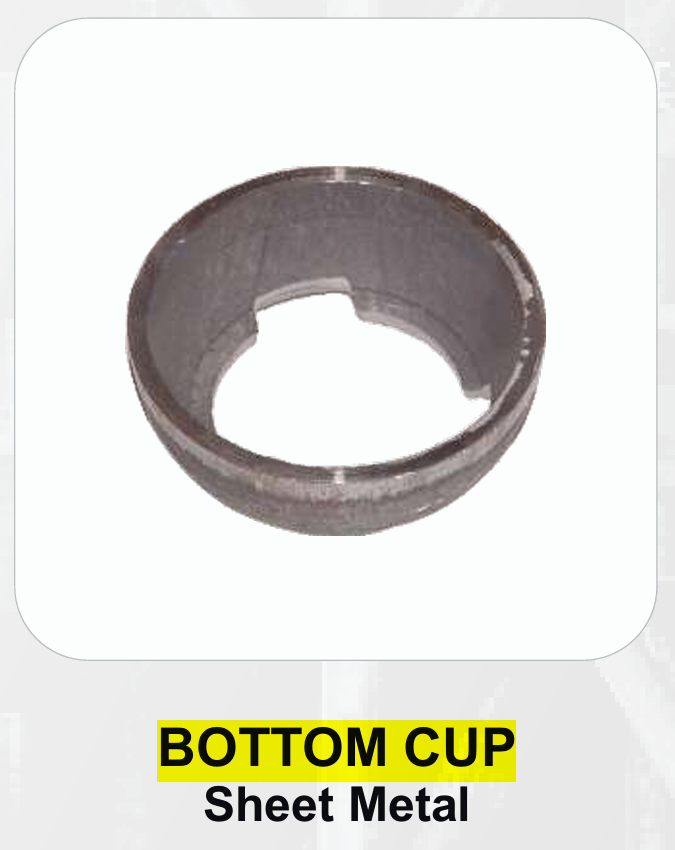 Bottom Cup Sheet Metal